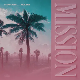 Mission by Rohan