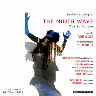 The Ninth Wave (Ode to Nature) by Ferhan & Ferzan Önder