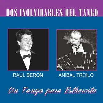 Dos Inolvidables Del Tango by Raúl Berón