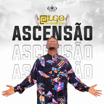 Ascensão by Algo Desconhecido