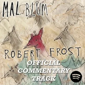 Robert Frost (Track Commentary) - Single by Mal Blum