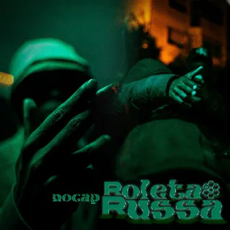 Roleta Russa by NOCAP