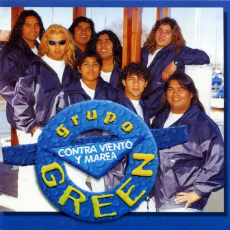 Contra Viento Y Marea by Grupo Green