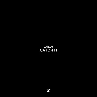 Catch It by Lanchi