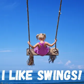 I Like Swings by Levity Beet