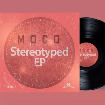 Stereotyped EP by Moco_SA