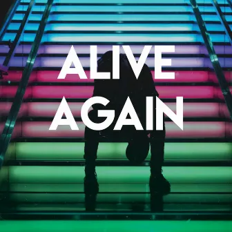 Alive Again by Lady Diva