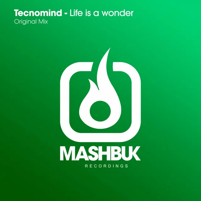 Life Is A Wonder - Original Mix