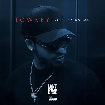 Lowkey by Mike Classic