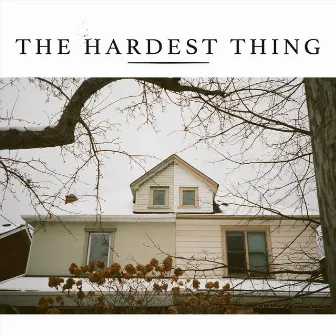 The Hardest Thing by In Earnest