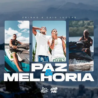 Paz e Melhoria by Pack Music