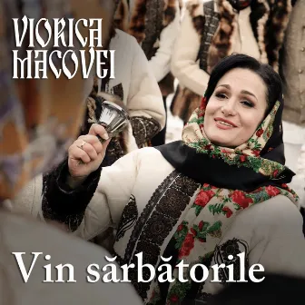 Vin Sărbătorile by Viorica Macovei