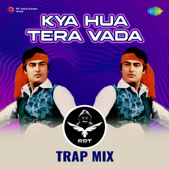 Kya Hua Tera Vada (Srt Trap Mix) - Single by Sushma Shrestha