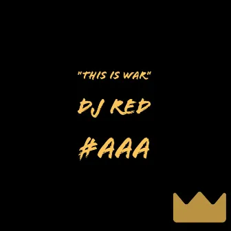 This Is War by Dj Red