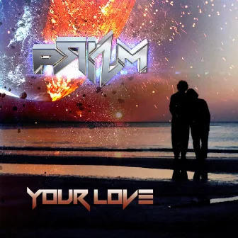 Your Love (PRiZM Late Nite Mix) by Prizm