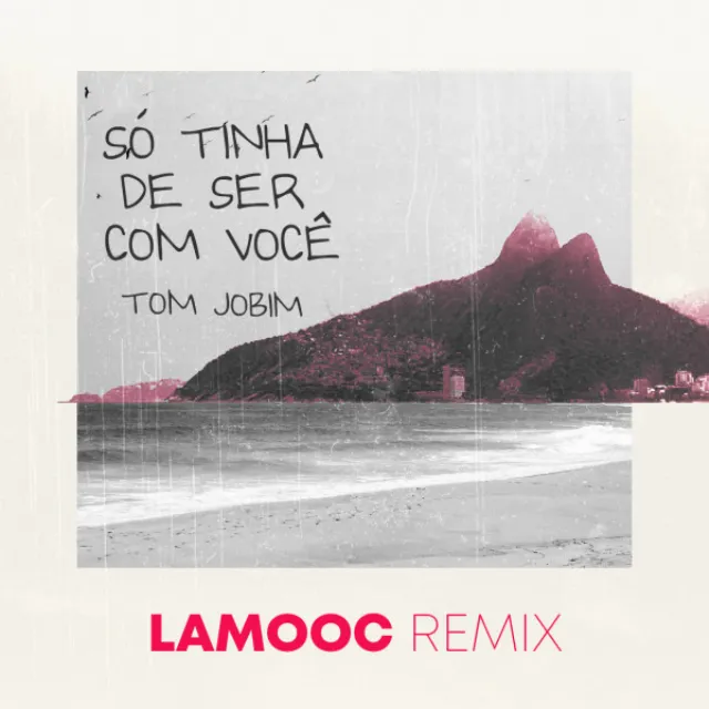 Só Tinha De Ser Com Você - Lamooc Remix