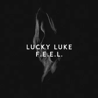 F.E.E.L. by Lucky Luke