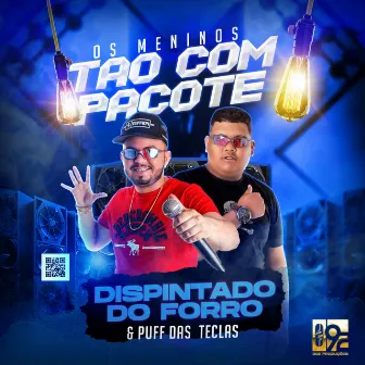 Os Meninos Ta Com o Pacote by 092 Produções Artísticas