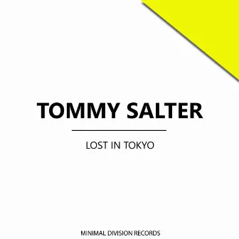 Lost in Tokyo by Tommy Salter