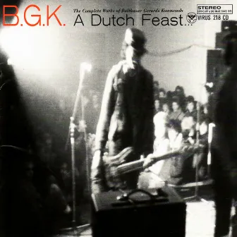 A Dutch Feast: The Complete Works by B.G.K.