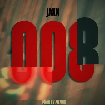 008 (Intro) by JAXK