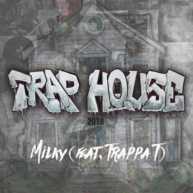 Trap House 2018