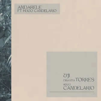 Andarele by Dinastía Torres