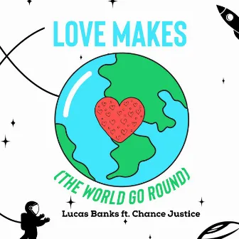 Love Makes by Lucas Banks