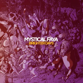 Brighter Days by Mystical Faya