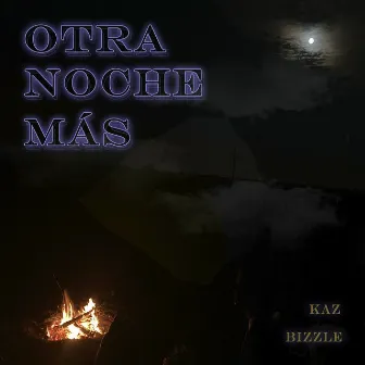 Otra noche más by kAZ