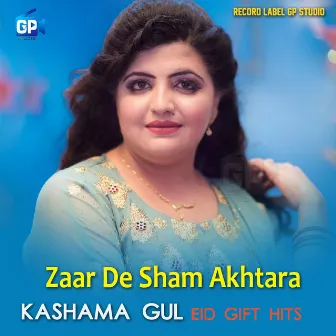 Zaar De Sham Akhtara by Kashama Gul