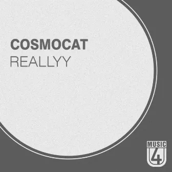 Reallyy by cosmoCat