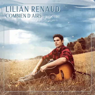 Combien d'airs (Radio Edit) by Lilian Renaud