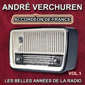 André Verchuren - Grands succès - Accordéon de France, vol. 1 by André Verchuren et son orchestre