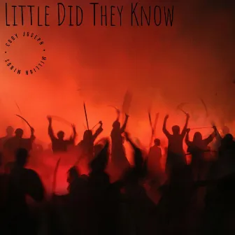 Little Did They Know by Cody Joseph