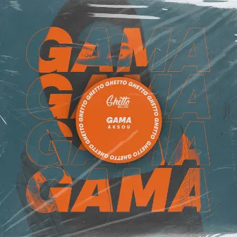 Gama by Aksou