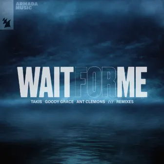 Wait For Me (feat. Goody Grace & Ant Clemons) [Remixes] by Ant Clemons