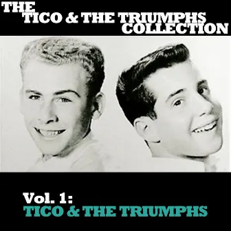 The Tico & The Triumphs Collection, Vol. 1: Tico & The Triumphs by Tico & The Triumphs