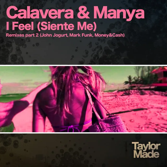 I Feel (Siente Me) - Money & Cash Remix