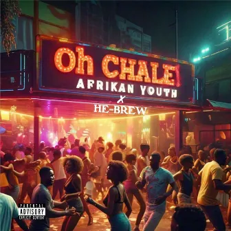 Oh Chale by He-Brew