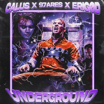 UNDERGROUND by Calus