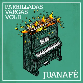 Parrilladas Vargas (Vol. II) by Juanafé