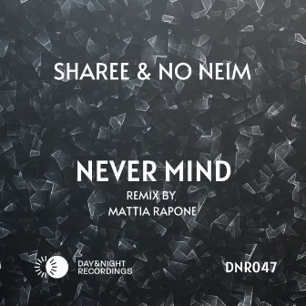 Never Mind by Sharee