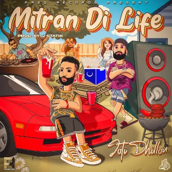 Mitran Di Life by Joti Dhillon