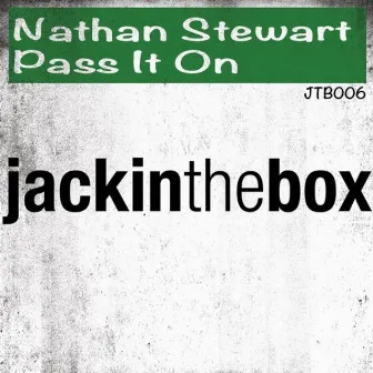 Pass It On by Nathan Stewart