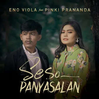 Seso Panyasalan by Eno Viola