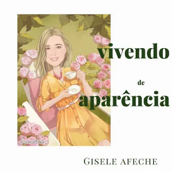 Vivendo de Aparência by Gisele Afeche