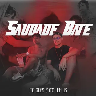 Saudade Bate by MC Jeh JS