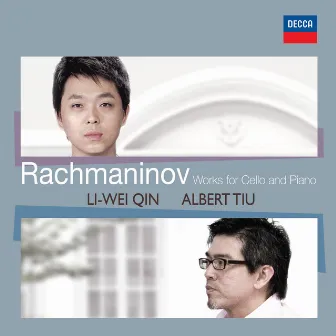 Rachmaninov: Works For Cello And Piano by Albert Tiu