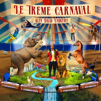 Le Treme Carnaval by Glen David Andrews